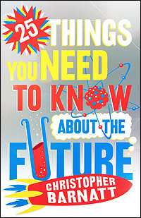 25 Things You Need to Know About the Future